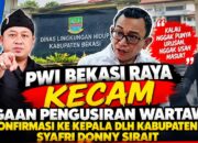 PWI Bekasi Raya Kecam Dugaan Pengusiran Wartawan oleh Kepala DLH Kab Bekasi: Pejabat Jangan Alergi Konfirmasi